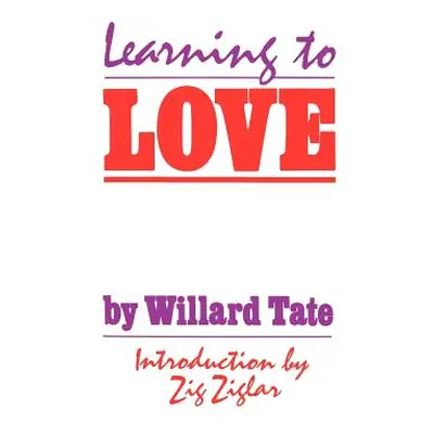 "Learning To Love" - "" ("Tate Willard")