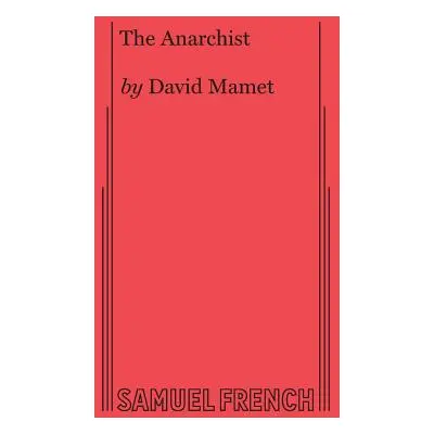 "The Anarchist" - "" ("Mamet David")