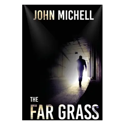 "The Far Grass" - "" ("Michell John")