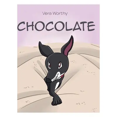 "Chocolate" - "" ("Worthy Vera")