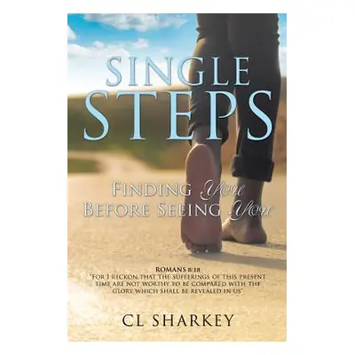 "Single Steps: Finding You Before Seeing You" - "" ("Sharkey CL")