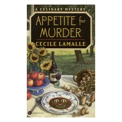 "Appetite for Murder: A Culinary Mystery" - "" ("Lamalle Cecile")