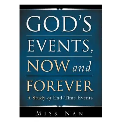 "God's Events, Now and Forever" - "" ("Miss Nan")