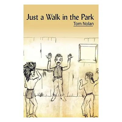 "Just a Walk in the Park" - "" ("Nolan Tom")