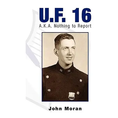 "U.F. 16" - "" ("Moran John")