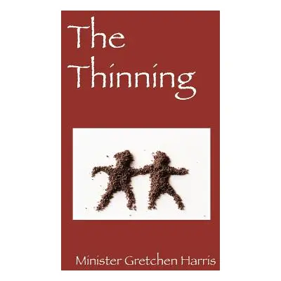 "The Thinning" - "" ("Harris Minister Gretchen")