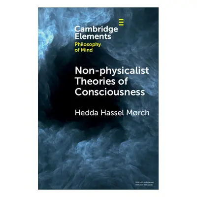 "Non-Physicalist Theories of Consciousness" - "" ("Mrch Hedda Hassel")