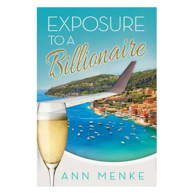 "Exposure to a Billionaire" - "" ("Menke Ann")