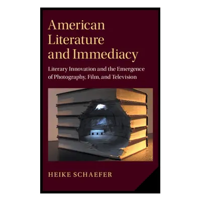 "American Literature and Immediacy" - "" ("Schaefer Heike")