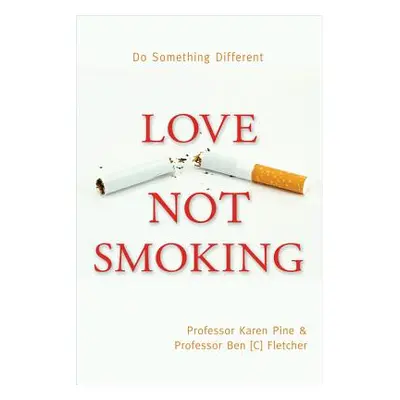 "Love Not Smoking" - "" ("Pine Karen")