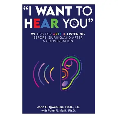 "I Want to Hear You": 22 Tips for Artful Listening before" - "" ("N")