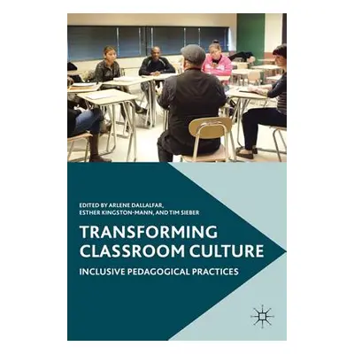 "Transforming Classroom Culture: Inclusive Pedagogical Practices" - "" ("Dallalfar A.")