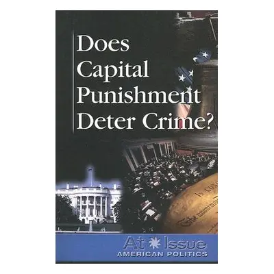 "Does Capital Punishment Deter Crime?" - "" ("Marcaccio Keyzer Amy")