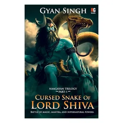 "Cursed Snake Of Lord Shiva" - "" ("Singh Gyan")