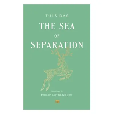 "The Sea of Separation: A Translation from the Ramayana of Tulsidas" - "" ("Tulsidas")