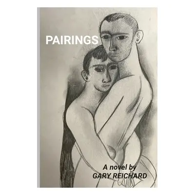 "Pairings" - "" ("Reichard Gary")