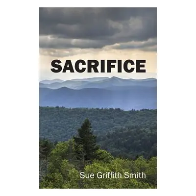 "Sacrifice" - "" ("Smith Sue Griffith")