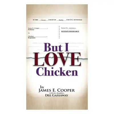 "But I Love Chicken" - "" ("Cooper James E.")