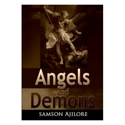 "Angels and Demons" - "" ("Ajilore Samson")