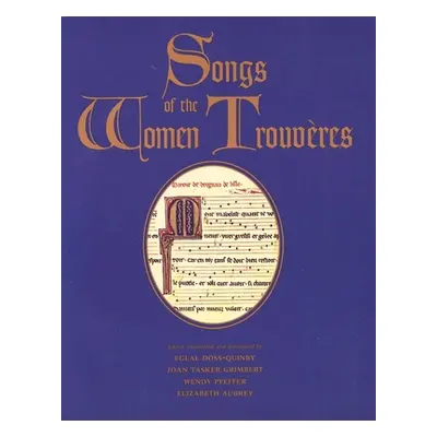 "Songs of the Women Trouveres" - "" ("Doss-Quinby Eglal")