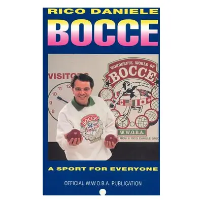 "Bocce: A Sport for Everyone" - "" ("Daniele Rico C.")