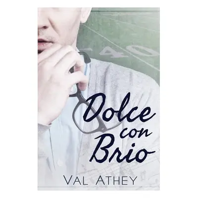 "Dolce con Brio" - "" ("Athey Val")