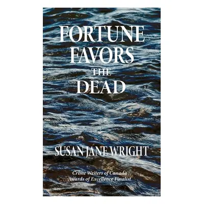 "Fortune Favors the Dead" - "" ("Wright Susan Jane")