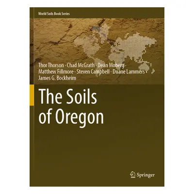 "The Soils of Oregon" - "" ("Thorson Thor")