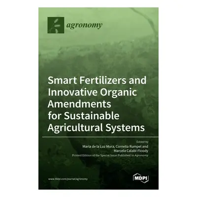 "Smart Fertilizers and Innovative Organic Amendments for Sustainable Agricultural Systems" - "" 