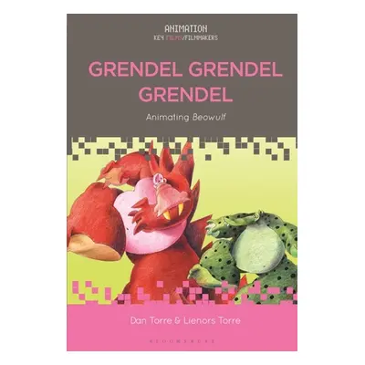 "Grendel Grendel Grendel: Animating Beowulf" - "" ("Torre Dan")