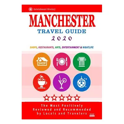 "Manchester Travel Guide 2020: Best Rated Restaurants in Manchester, England - Top Restaurants, 