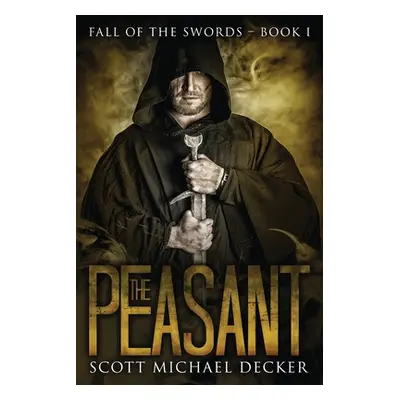 "The Peasant" - "" ("Decker Scott Michael")