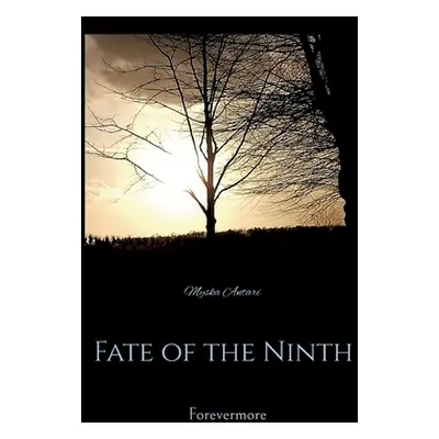 "Fate of the Ninth: Forevermore" - "" ("Antari Myska")