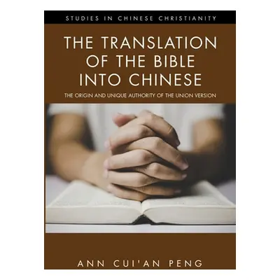 "The Translation of the Bible into Chinese" - "" ("Peng Ann Cui'an")