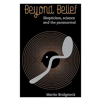 "Beyond Belief" - "" ("Bridgstock Martin")