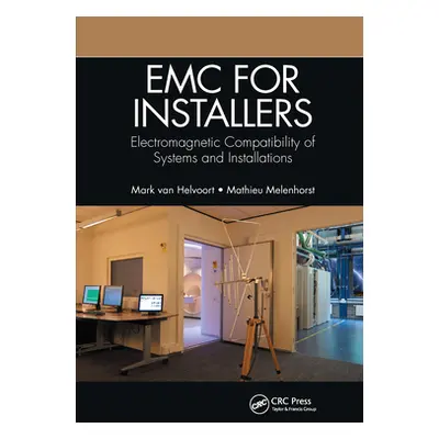 "EMC for Installers: Electromagnetic Compatibility of Systems and Installations" - "" ("Helvoort