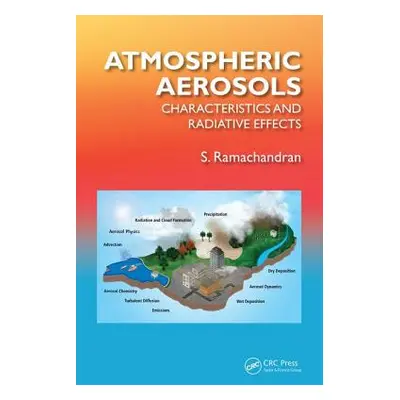 "Atmospheric Aerosols: Characteristics and Radiative Effects" - "" ("Ramachandran S.")