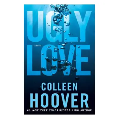 "Ugly Love" - "" ("Hoover Colleen")