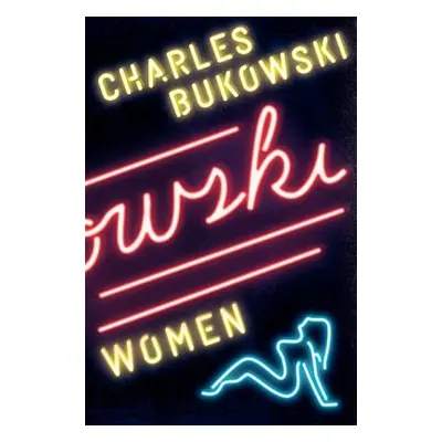 "Women" - "" ("Bukowski Charles")