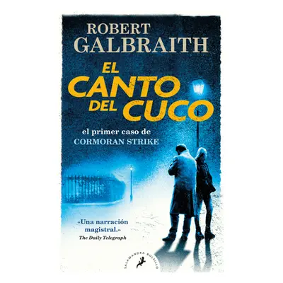 El Canto del Cuco / The Cuckoo's Calling (Galbraith Robert)