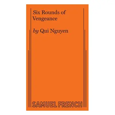 "Six Rounds of Vengeance" - "" ("Nguyen Qui")