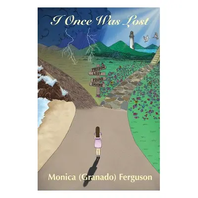 "I Once Was Lost" - "" ("Ferguson Monica (Granado)")