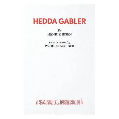 "Hedda Gabler" - "" ("Marber Patrick")