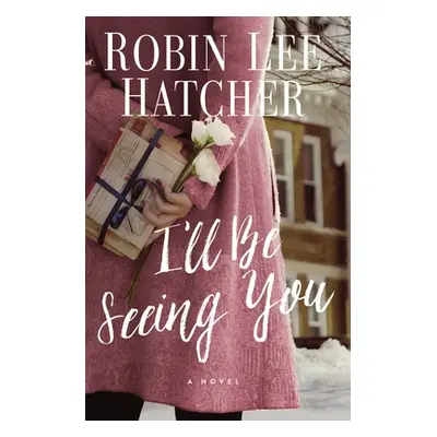 "I'll Be Seeing You" - "" ("Hatcher Robin Lee")