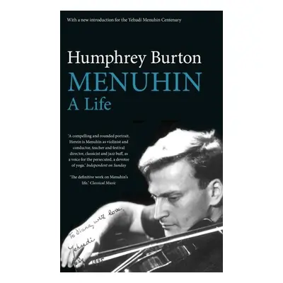 "Menuhin" - "A Life" ("Burton Sir Humphrey CBE")