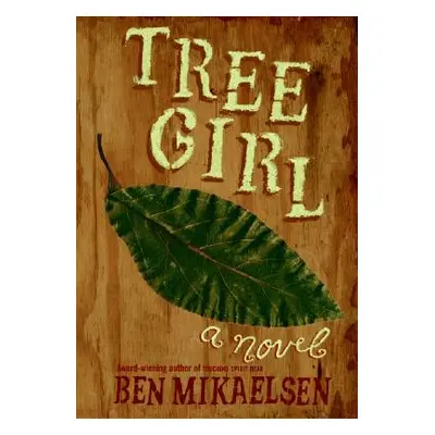 "Tree Girl" - "" ("Mikaelsen Ben")