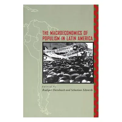 "The Macroeconomics of Populism in Latin America" - "" ("Dornbusch Rudiger")