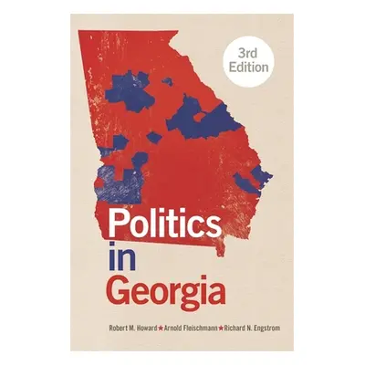 "Politics in Georgia" - "" ("Howard Robert M.")