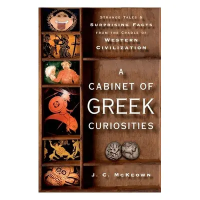 "Cabinet of Greek Curiosities C" - "" ("McKeown J. C.")