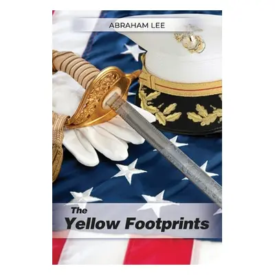 "The Yellow Footprints" - "" ("Lee Abraham")